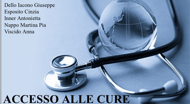 Accesso alle cure (di G. Dello Iacono, C. Esposito, A. Inner, M.P. Nappo, A. Viscido)